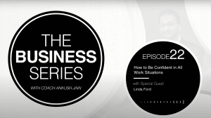 How to Be Confident in All Work Situations with Linda Ford