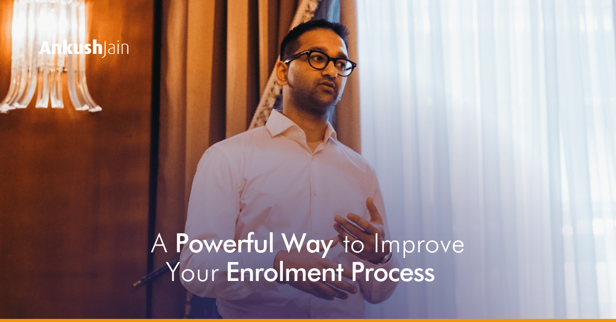 A Powerful Way to Improve Your Enrolment Process | 3 Principles Coaching