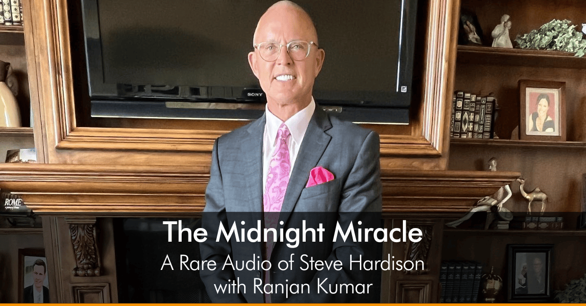 The Midnight Miracle! – A rare audio of Steve Hardison with Ranjan Kumar The Midnight Miracle! - A rare audio of Steve Hardison with Ranjan Kumar